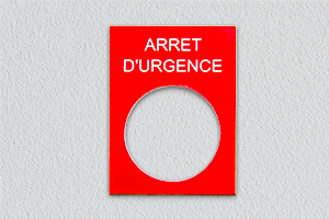 Gravure plastique - Arrêt d'urgence